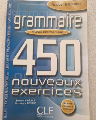 Grammaire 450 Nouveaux Exercices, Niv Intermédiair