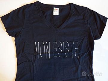 T-Shirt Donna "NON ESISTE"