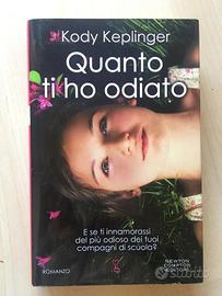 Quanto ti ho odiato, Kody Keplinger