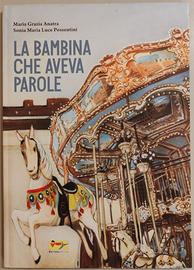 Albo Illustrato "La Bambina Che Aveva Parole"