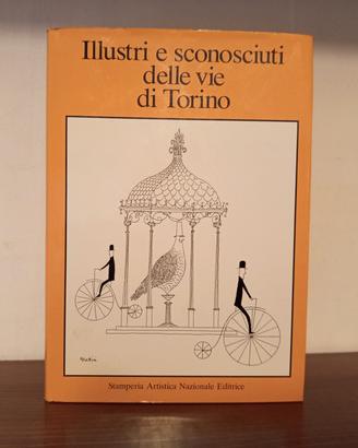 Illustri e sconosciuti delle vie di Torino 1983