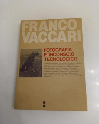Fotografia e inconscio tecnologico Franco Vaccari 