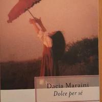 Libro di Dacia Maraini Dolce per sé