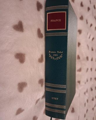 Le opere. Premio Nobel 1921 - Anatole France