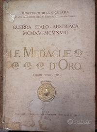 libro Le medaglie d'oro - volume primo 1915