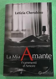 Letizia Cherubino La Mia Amante Frammenti d'Amore