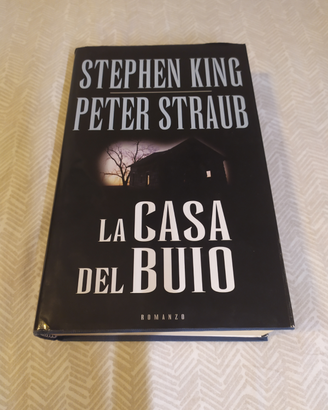 La casa del buio Stephen King e Peter Straub