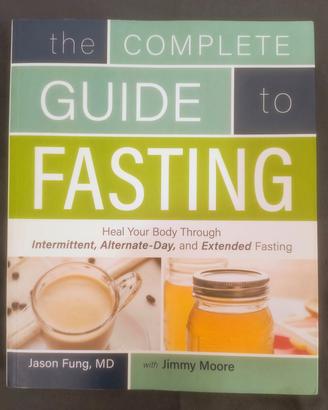 The Complete Guide to Fasting 