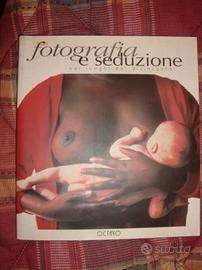 Fotografia e seduzione - nei luoghi del disincanto