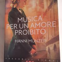 Musica per un amore proibito - Hanni Munzer - 2015