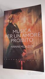 Musica per un amore proibito - Hanni Munzer - 2015