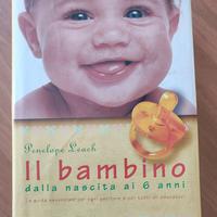 Il bambino manuale di puericultura di P. Leach