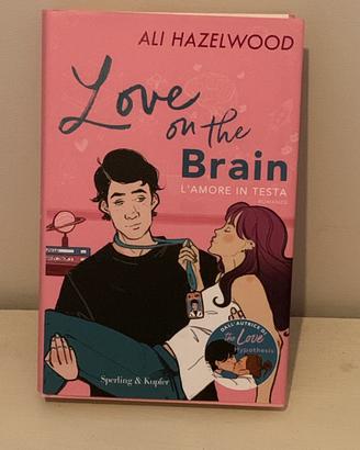 Love on the brain - l’amore in testa. Ali Hazwood