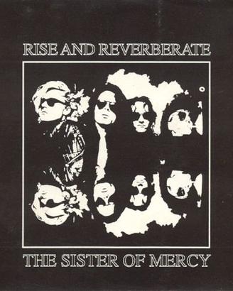 The Sister Of Mercy – Rise And Reverberate