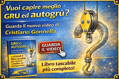 Movimentazione di carichi con grù ed autogrù