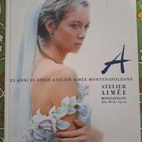Catalogo Spose Atelier Aimée Montenapoleone