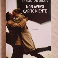 Libro Diego De Silva - Non avevo capito niente