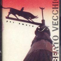 Roberto VECCHIONI - Per Amore Mio, audiocassetta