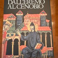 Dall’Eremo al Cenobio Monachesimo Libro