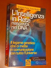 L'Intelligenza in Rete nascosta nel DNA