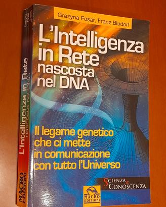L'Intelligenza in Rete nascosta nel DNA