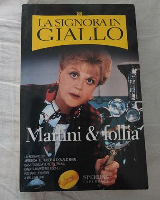 La Signora in Giallo - Martini & follia