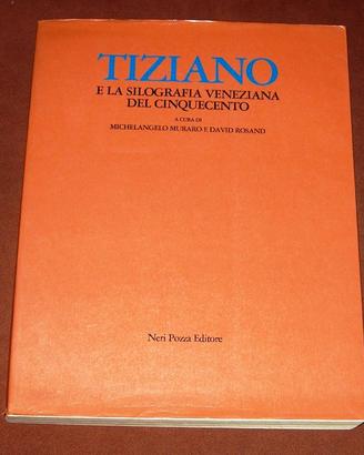 Tiziano e la silografia veneziana del Cinquecento