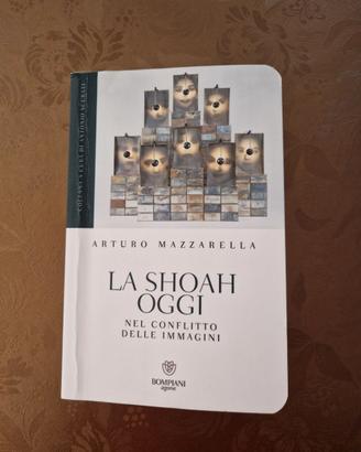 Libro La Shoah oggi di Arturo Mazzarella