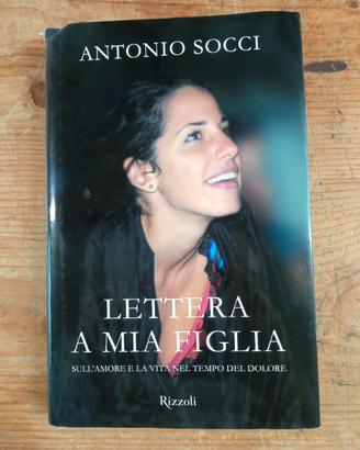 ANTONIO SOCCI - LETTERA A MIA FIGLIA