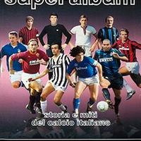 Super Album storia e miti del calcio italiano