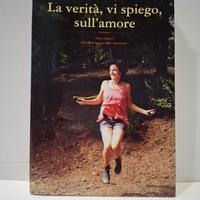 Enrica Tesio La verità, vi spiego, sull'amore