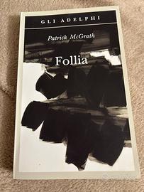 Patrick McGrath - Follia