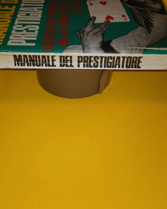 manuale del prestigiatore giochi di prestigio 