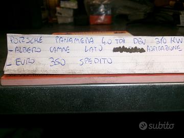 Albero camme aspirazione porsche panamera 4.0 tdi