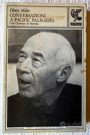 Henry Miller. Conversazioni a Pacific Palisades