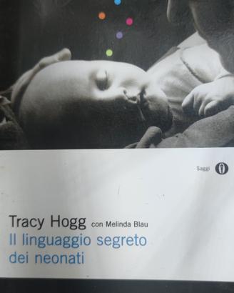 Tracy Hogg il linguaggio segreto dei neonati 