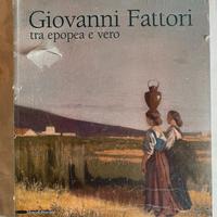 Arte - Giovanni Fattori. Tra epopea e vero