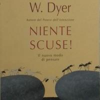 Libro di Wayne W. Dyer " Niente scuse"