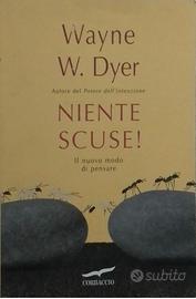 Libro di Wayne W. Dyer " Niente scuse"