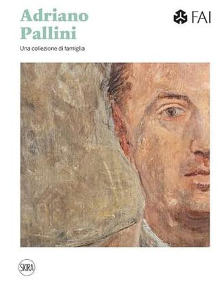 Adriano PALLINI una collezione di famiglia Skira