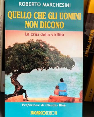 QUELLO CHE GLI UOMINI NON DICONO