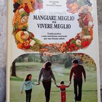 mangiare meglio per vivere meglio 