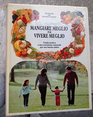 mangiare meglio per vivere meglio 