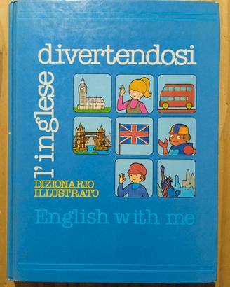 Dizionario illustrato di Inglese English With Me