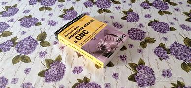 Manuale delle macchine utensili a CNC HOEPLI + CD