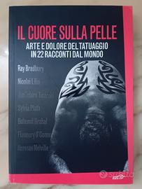 Libro Il Cuore sulla Pelle-1^Ediz.-Pari al Nuovo