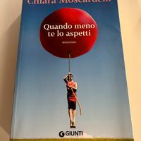 Libro Chiara Moscardelli Quando meno te lo aspetti