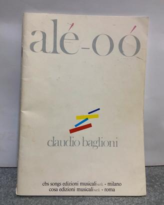 CLAUDIO BAGLIONI Alé-oó. Spartiti+testi 1985
