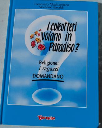 i coleotteri volano in Paradiso?