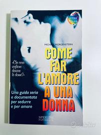 Come far l'amore a una donna - Michael Morgenstern